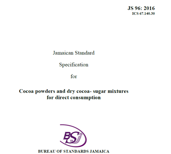 JS  96: 2016 Cocoa powders and dry cocoa –sugar mixtures for direct consumption