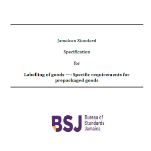 JS 350: 2020 Jamaican Standard Specification for Labelling of goods —: Specific requirements for prepackaged goods