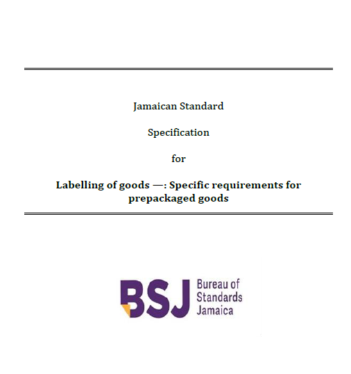 JS 350: 2020 Jamaican Standard Specification for Labelling of goods —: Specific requirements for prepackaged goods