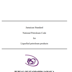JS 342: 2017 - Jamaican Standard National Petroleum Code for Liquefied Petroleum Products