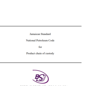 JS 344: 2017 - Jamaican Standard  National Petroleum Code for Product Chain of Custody