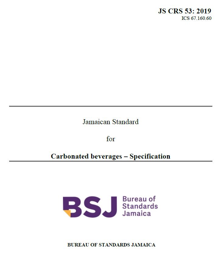 JS CRS 53: 2019 - Jamaican Standard for Carbonated beverages – Specification